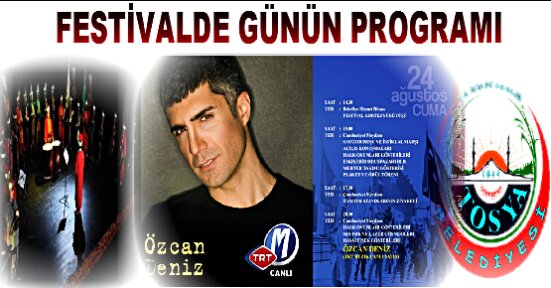 TOSYA FESTİVALİNDE GÜNÜN PROGRAMI