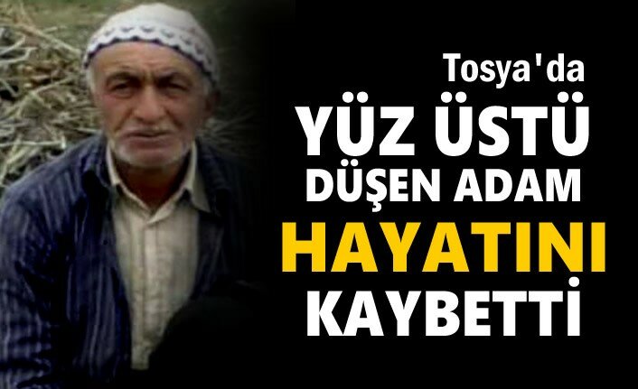 Tosya'da Yüz Üstü Düşen Yaşlı Adam Hayatını Kaybetti