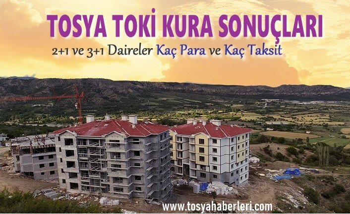 TOSYA TOKİ 16 DAİRE SATIŞ KURA SONUÇLARI AÇIKLANDI