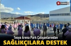 Tosya Arena Park Çalışanlarından Sağlıkçılara Destek